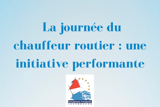 La journée du chauffeur routier : une initiative performante